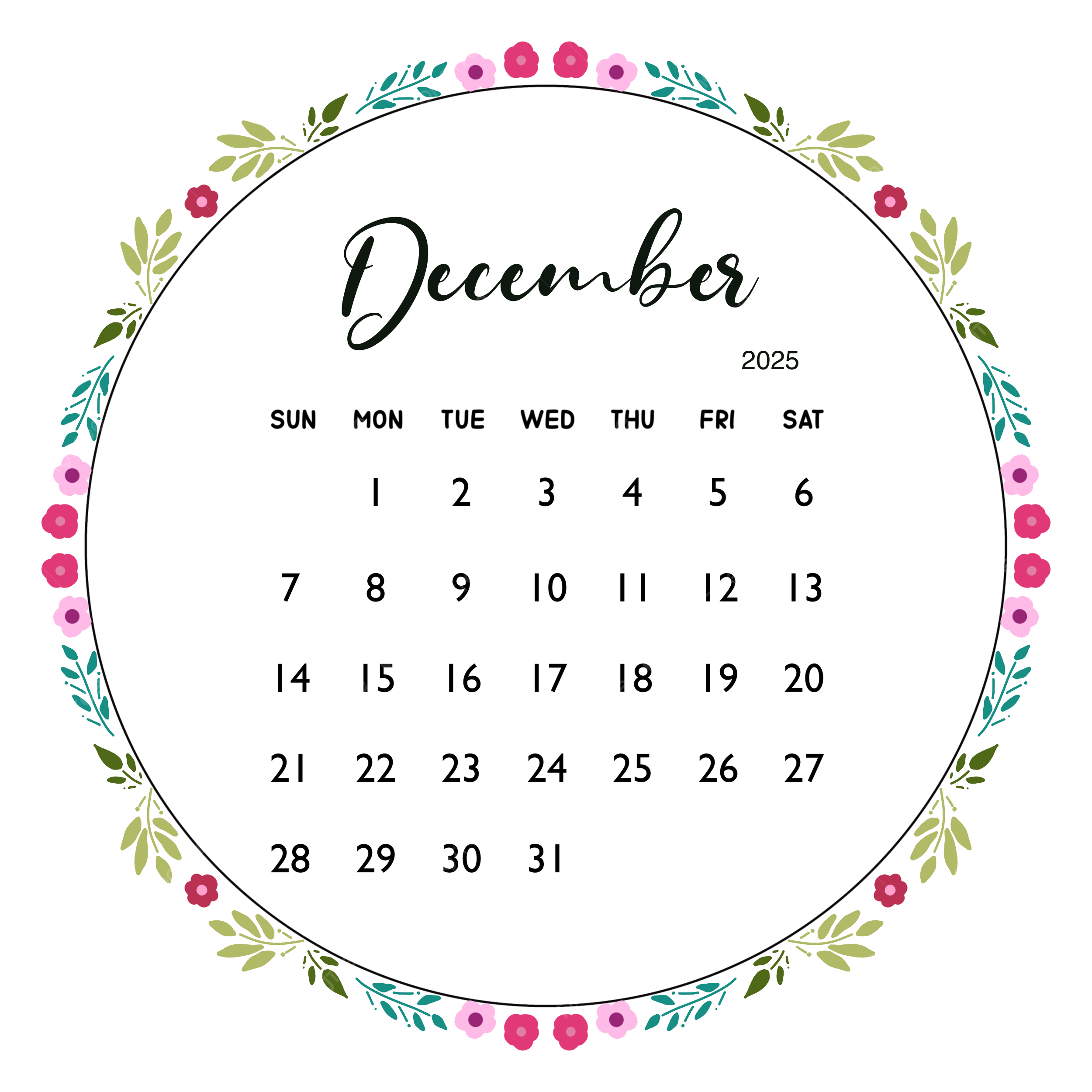 2025 December Month Calendar With Circle Flower Frame 2025 Monthly Calendar Calendar Circle Calendar Flower Design PNG Transparent Clipart Image And PSD File For Free Download