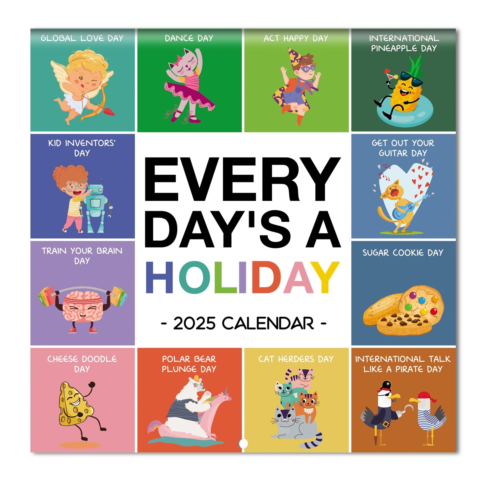 2025 Wall Calendar Every Day s A Holiday 2025 Calendar From January 2025 To December 2025 11 6