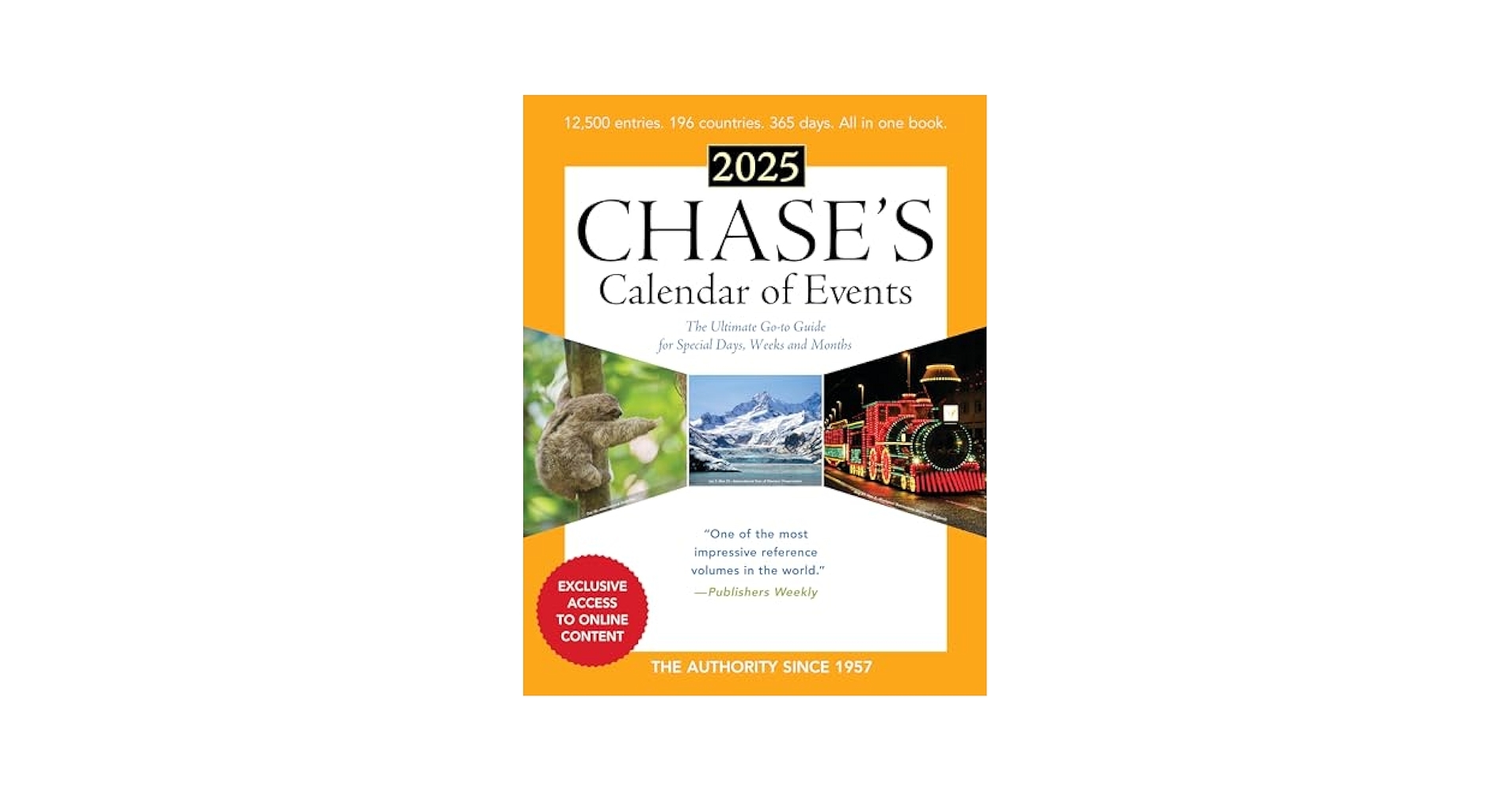 Chase s Calendar Of Events 2025 The Ultimate Go To Guide For Special Days Weeks And Months Book 