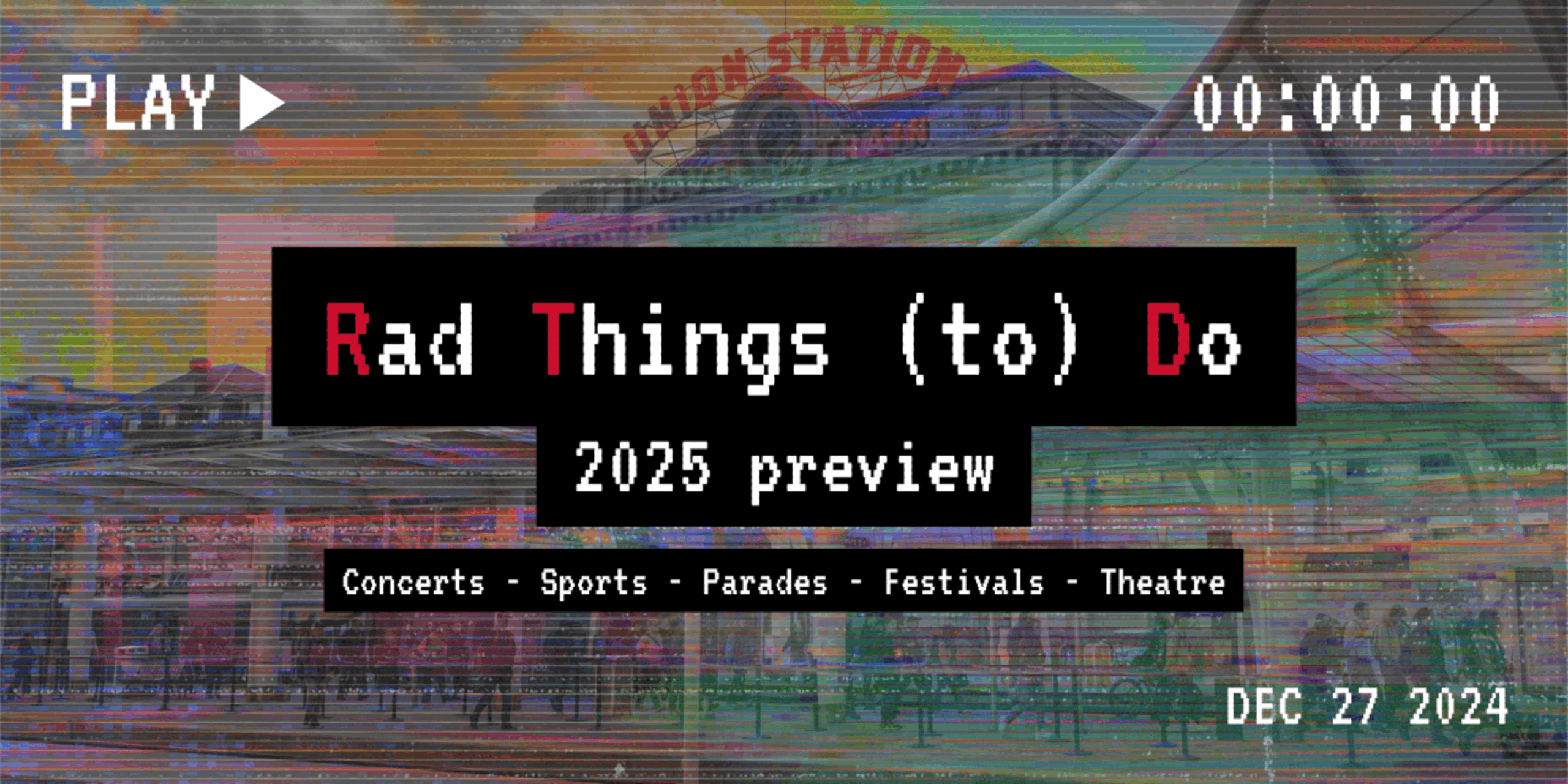 Rad Things to Do 2025 Preview RTD Denver